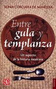 Entre Gula y Templanza: Un Aspecto de la Historia Mexicana