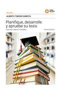 Planifique, desarrolle y apruebe su tesis: guía para mejores resultados