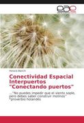 Conectividad Espacial Interpuertos "Conectando puertos" (in Spanish)