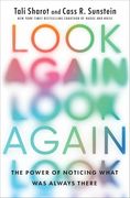 Look Again: The Power of Noticing What was Always There