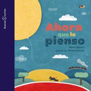 AHORA QUE LO PIENSO