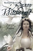 Buckland's Book of Saxon Witchcraft (en Inglés)