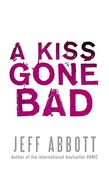 A Kiss Gone bad (Whit Mosley)