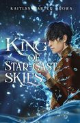King of Star–Cast Skies (Instanolde Chronicles) (en Inglés)