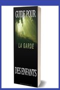 Guide Pour La Garde Des Enfants Et Des Bébés: Comment aidez votre enfant à s'exprimer à bas âge, Comprendre les signes de vos bébé, Mystères de la vie (en Francés)