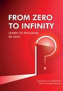 From Zero to Infinity. Learn to Program in Java. (en Inglés)