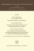 Praxis der Zweiortskurvenverfahren. Erweiterung des Nyquist-Kriteriums auf rückwirkungsbehaftete Systeme. Zur Analogie von Kettenverstärkern und ... Landes Nordrhein-Westfalen) (German Edition)