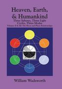 2:3: Heaven, Earth, & Humankind: Three spheres, Three light Cycles, Three Modes: Volumes II & III: The Moon and Phase Relationships