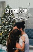 La magie de l'amour TOME 2 (en Francés)