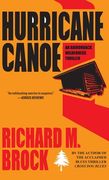 Hurricane Canoe: An Adirondack Wilderness Thriller