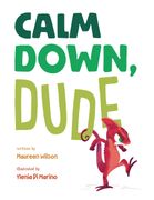 Calm Down, Dude (en Inglés)
