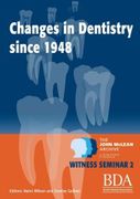 The Changes in Dentistry Since 1948 (en Inglés)
