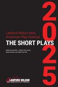 Lanford Wilson new American Play Festival 2025: The Short Plays (en Inglés)