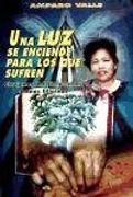 Una luz se Enciende Para los que Sufren