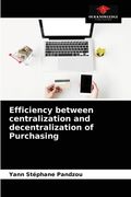 Efficiency between centralization and decentralization of Purchasing (en Inglés)