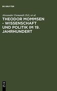 Theodor Mommsen: Wissenschaft und Politik im Kaiserreich (en Alemán)