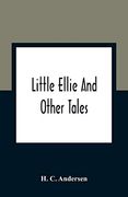 Little Ellie and Other Tales (en Inglés)