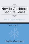 Neville Goddard Lecture Series, Volume II: (A Gnostic Audio Selection, Includes Free Access to Streaming Audio Book)