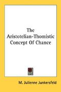 the aristotelian-thomistic concept of chance (en Inglés)