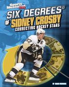 Six Degrees of Sidney Crosby: Connecting Hockey Stars (en Inglés)