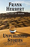 Frank Herbert: Unpublished Stories (en Inglés)