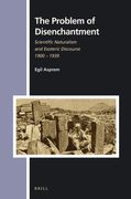 The Problem of Disenchantment: Scientific Naturalism and Esoteric Discourse 1900 - 1939 (en Inglés)