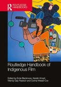 The Routledge Handbook of Indigenous Film (en Inglés)