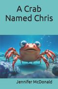 A Crab Named Chris (en Inglés)