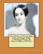 Dora Deane, or The East India uncle; and Maggie Miller, or Old Hagar's Secret. By: Mary J. Holmes ( NOVEL ) (en Inglés)
