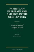 Family Law in Britain and America in the New Century: Essays in Honor of Sanford N. Katz (en Inglés)