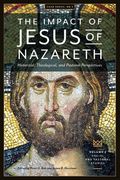The Impact of Jesus of Nazareth. Historical, Theological, and Pastoral Perspectives. Vol. 2. Social and Pastoral Studies (en Inglés)
