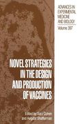 Novel Strategies in the Design and Production of Vaccines (en Inglés)