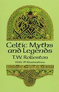 Celtic Myths and Legends (Celtic, Irish)