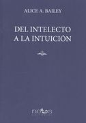 Del Intelecto a la Intuici¢N