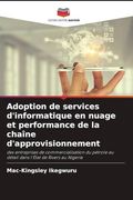 Adoption de Services D'informatique en Nuage et Performance de la Chaîne D'approvisionnement