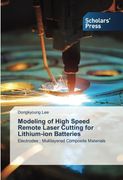 Modeling of High Speed Remote Laser Cutting for Lithium-ion Batteries: Electrodes : Multilayered Composite Materials