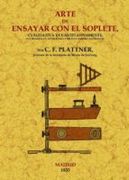 arte de ensayar con el soplete cualitativa y cuantitativamente los minerales, aleaciones y productos metalúrgicos