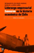 Liderazgo Empresarial Femenino en la Historia Económica de Chile