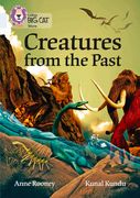 Collins Big Cat - Creatures from the Past: Band 17/Diamond (en Inglés)