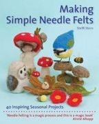 Making Simple Needle Felts (Craft and Family Activities) (en Inglés)