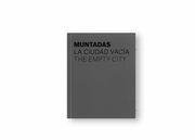 Muntadas. La Ciudad Vacía.