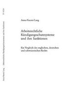 Arbeitsrechtliche Kuendigungsschutzsysteme und ihre Sanktionen: Ein Vergleich des englischen, deutschen und schweizerischen Rechts (en Alemán)