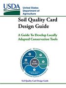 Soil Quality Card Design Guide - a Guide to Develop Locally Adapted Conservation Tools