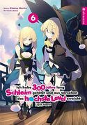 Ich Habe 300 Jahre Lang Schleim Getötet und aus Versehen das Höchste Level Erreicht Light Novel 06 (en Alemán)