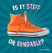 Is It Stiff or Bendable? (en Inglés)