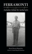 Ferramonti: Salvation behind the barbed wire (en Inglés)