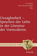 Unsagbarkeit - Sprachen der Liebe in der Literatur der Vormoderne. (en Alemán)