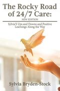 The Rocky Road of 24/7 Care (en Inglés)