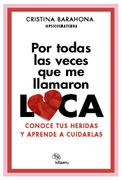 Por todas las veces que me llamaron LOCA (en Castellano)