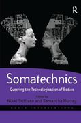 Somatechnics: Queering the Technologisation of Bodies (en Inglés)